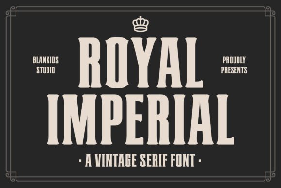 Royal Imperial Typeface for Bold Campaign Design