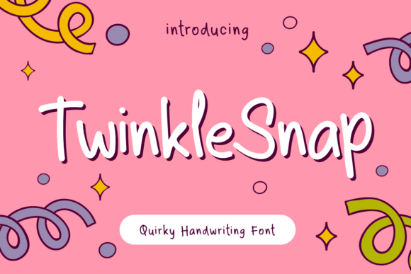Twinkle Snap: The Quirky Handwriting Font for Playful Campaigns