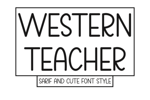 Western Teacher Typeface: Elevating Editorial Design with Script Handwritten Elegance